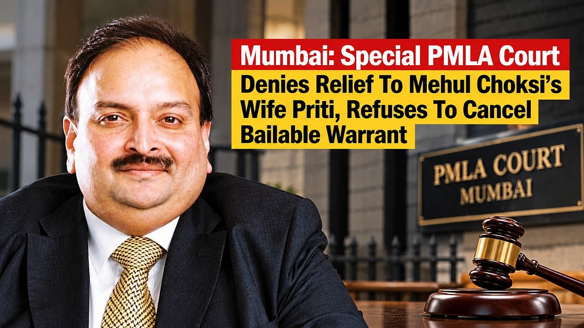 Mumbai: Special PMLA Court Denies Relief To Mehul Choksi’s Wife Priti, Refuses To Cancel Bailable Warrant