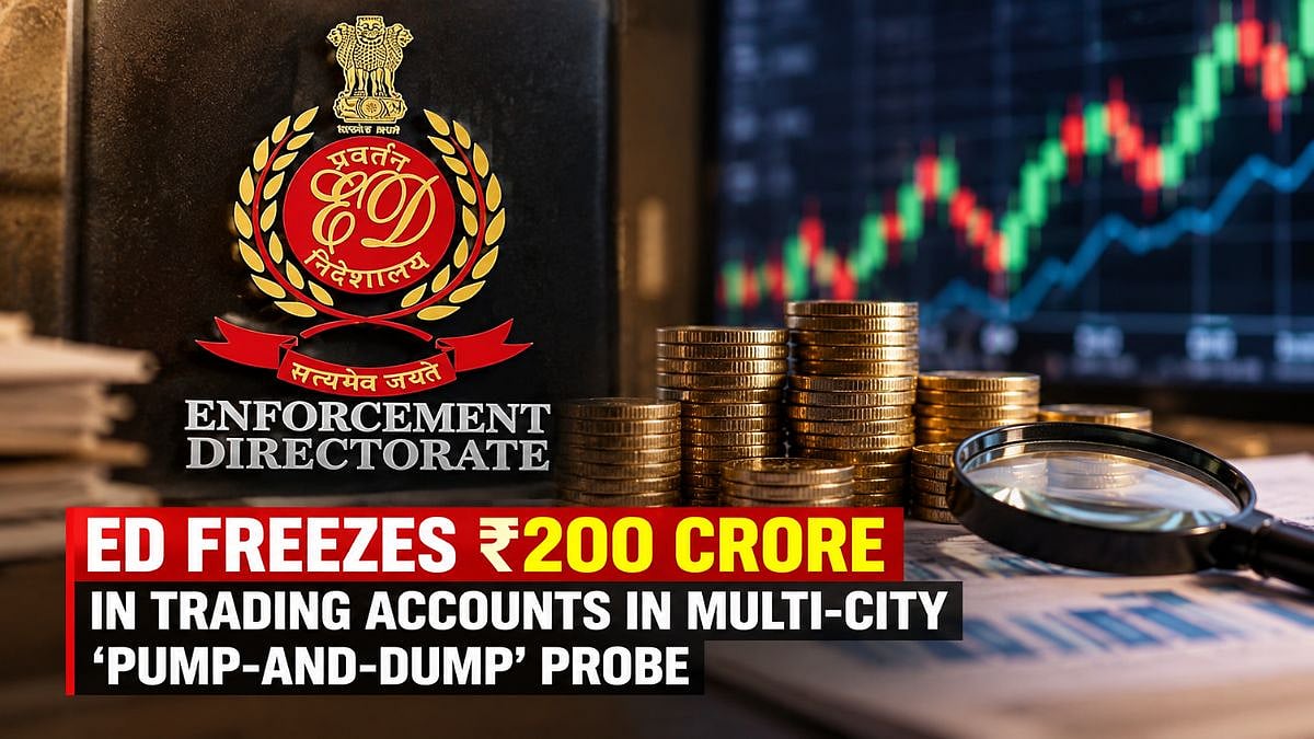 ED Freezes ₹200 Crore In Trading Accounts In Multi-City ‘Pump-And-Dump’ Probe