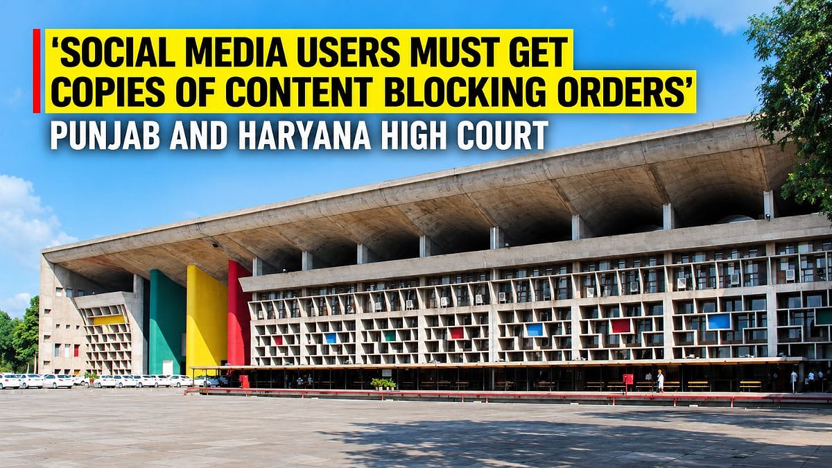 'Social Media Users Must Get Copies Of Content Blocking Orders': Punjab And Haryana High Court