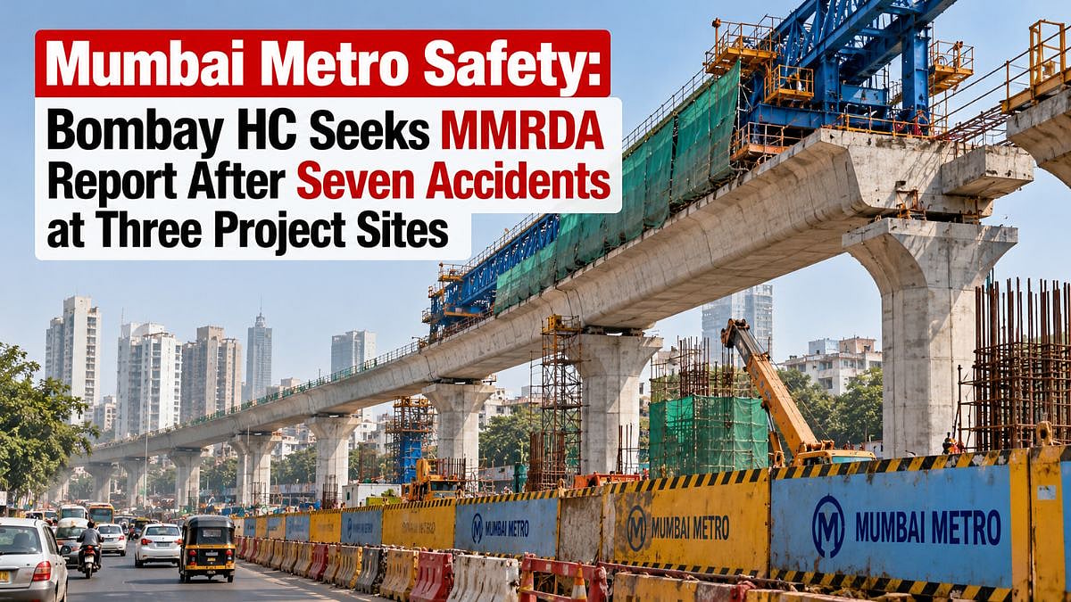 Mumbai Metro Safety: Bombay HC Seeks MMRDA Report After 7 Accidents At 3 Project Sites