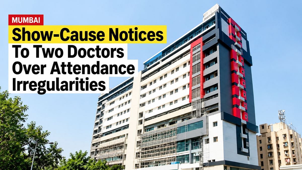 Mumbai: HBT Trauma Care Hospital Issues Show-Cause Notices To 2 Doctors Over Attendance Irregularities