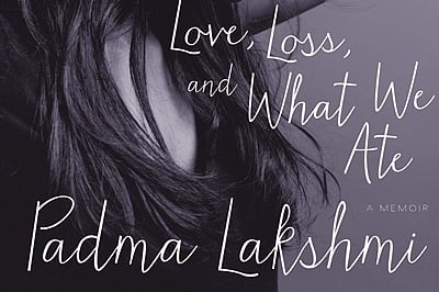 Book review: “Love, Loss and What we ate: A memoir”- Padma Lakshmi
