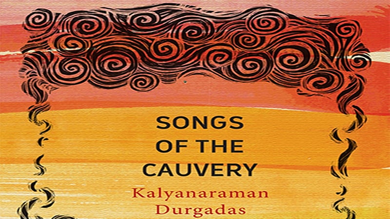Songs of the Cauvery: Review