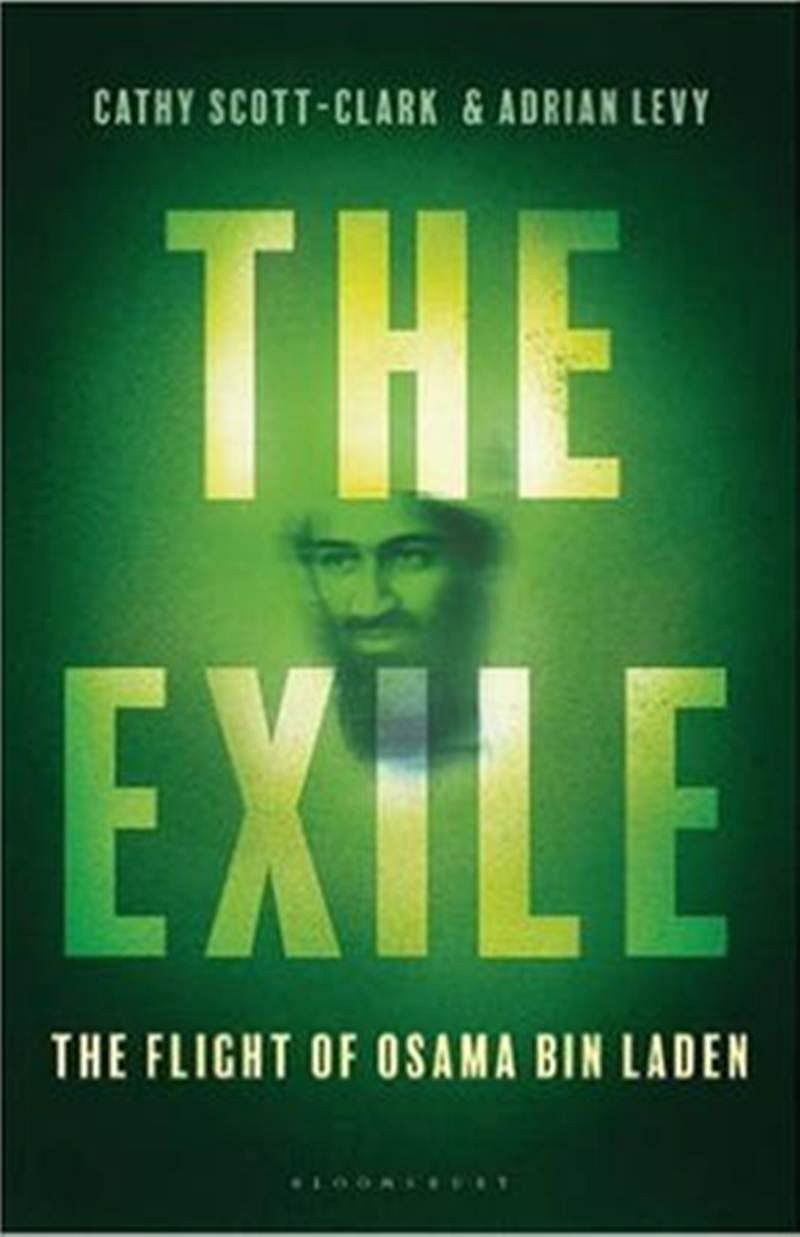 The Exile: The Stunning Inside Story of Osama Bin Laden and Al Qaeda in Flight- Review
