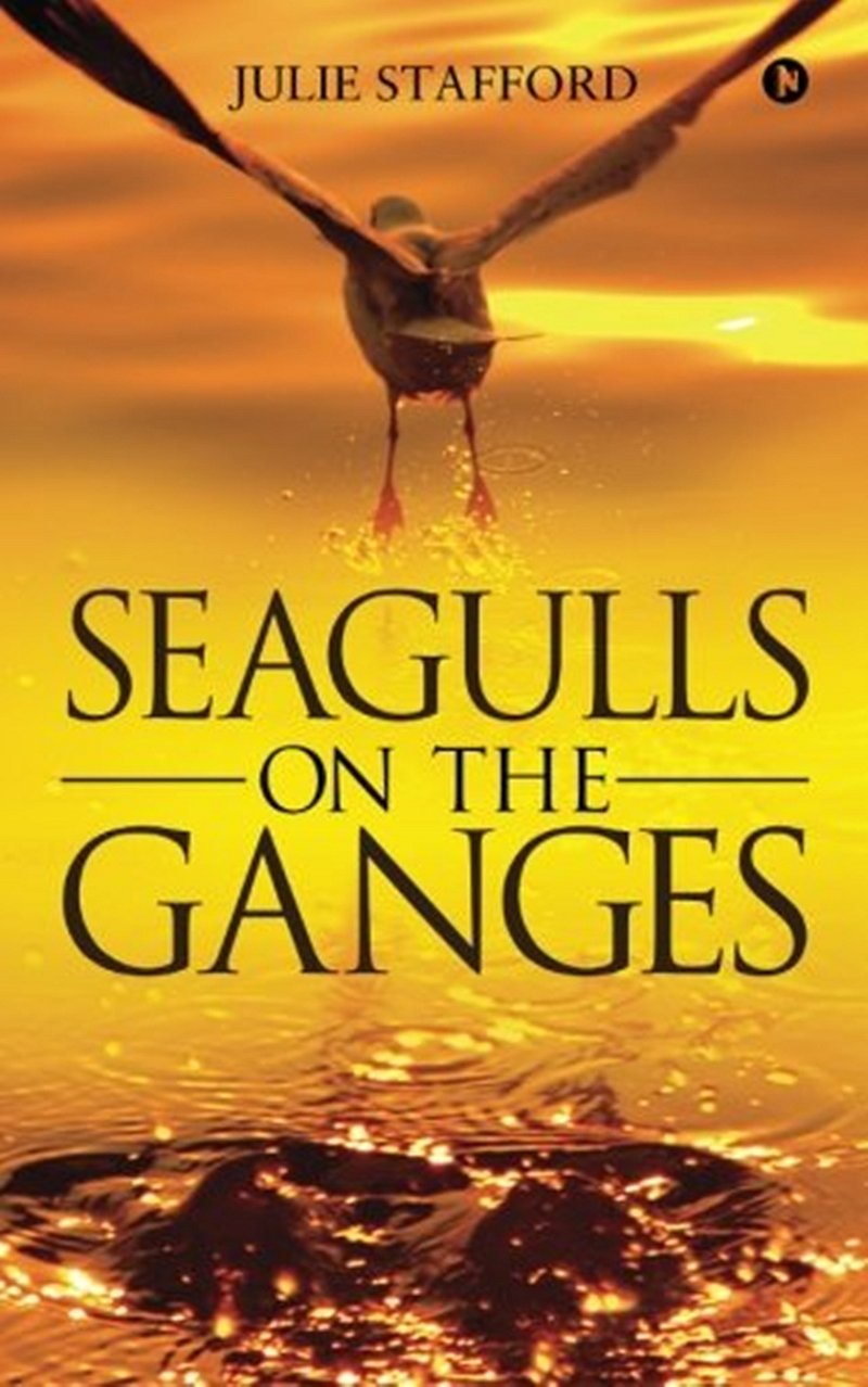Seagulls on the Ganges by Julie Stafford: Review