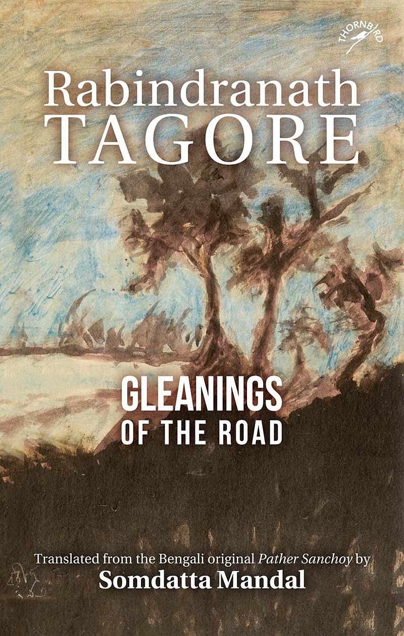 Gleanings of the Road by Rabindranath Tagore: Review