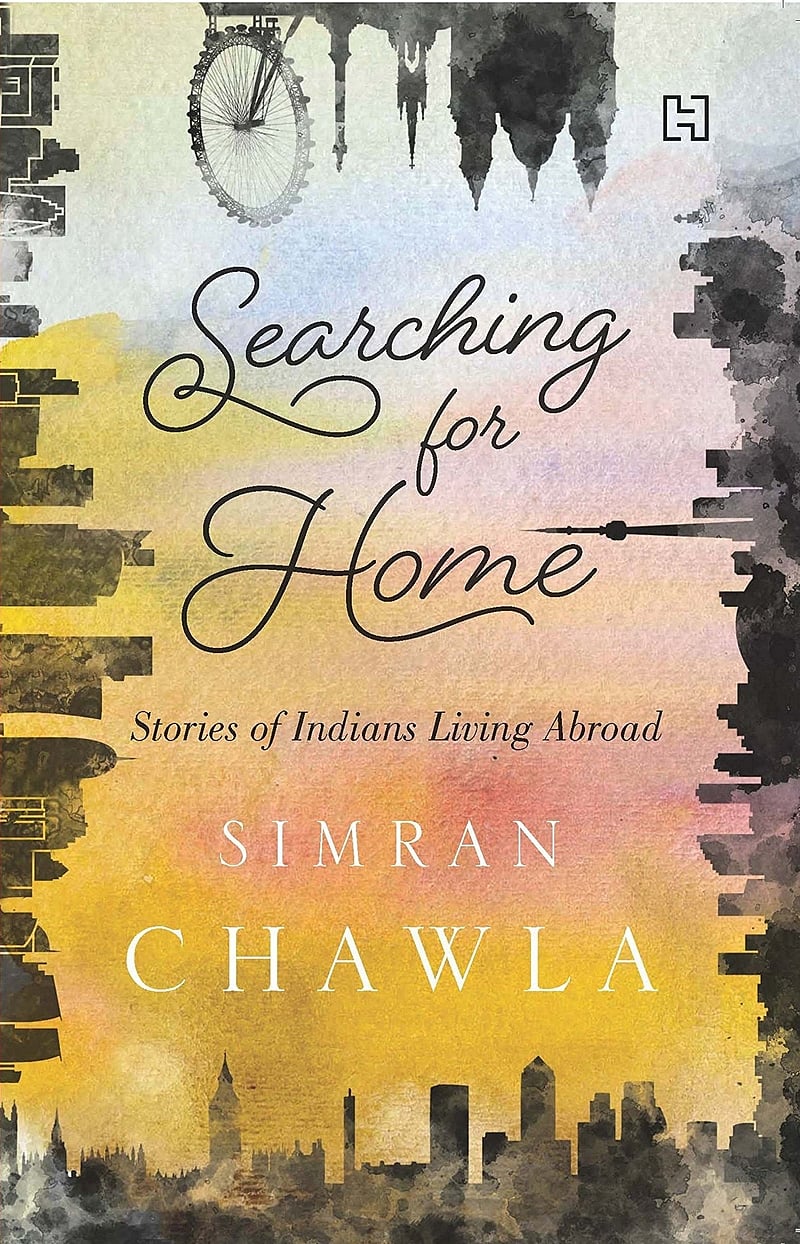 Searching for Home: Stories of Indians Living Abroad by Simran Chawla- Review