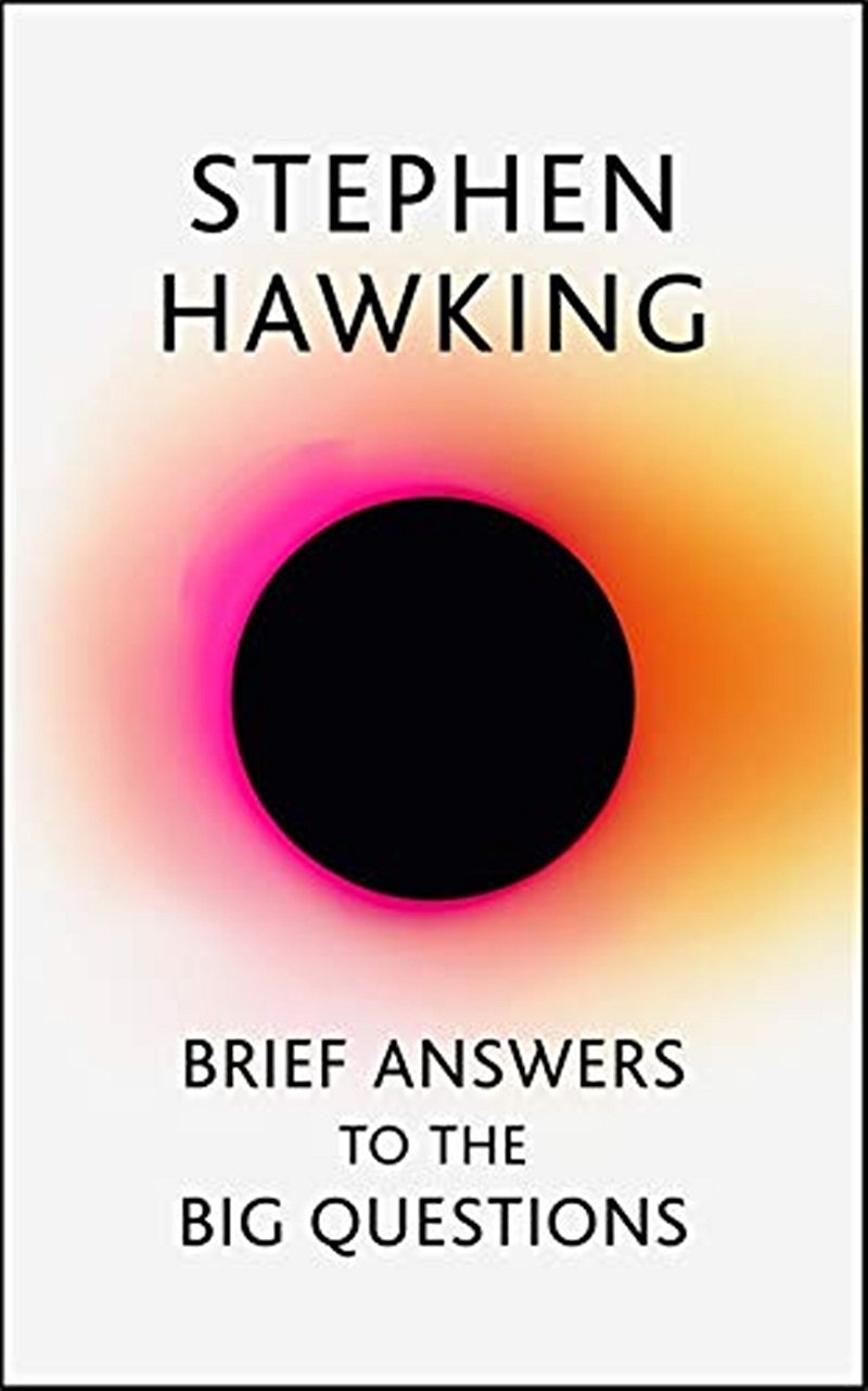 Brief Answers To The Big Questions by Stephen Hawking: Review