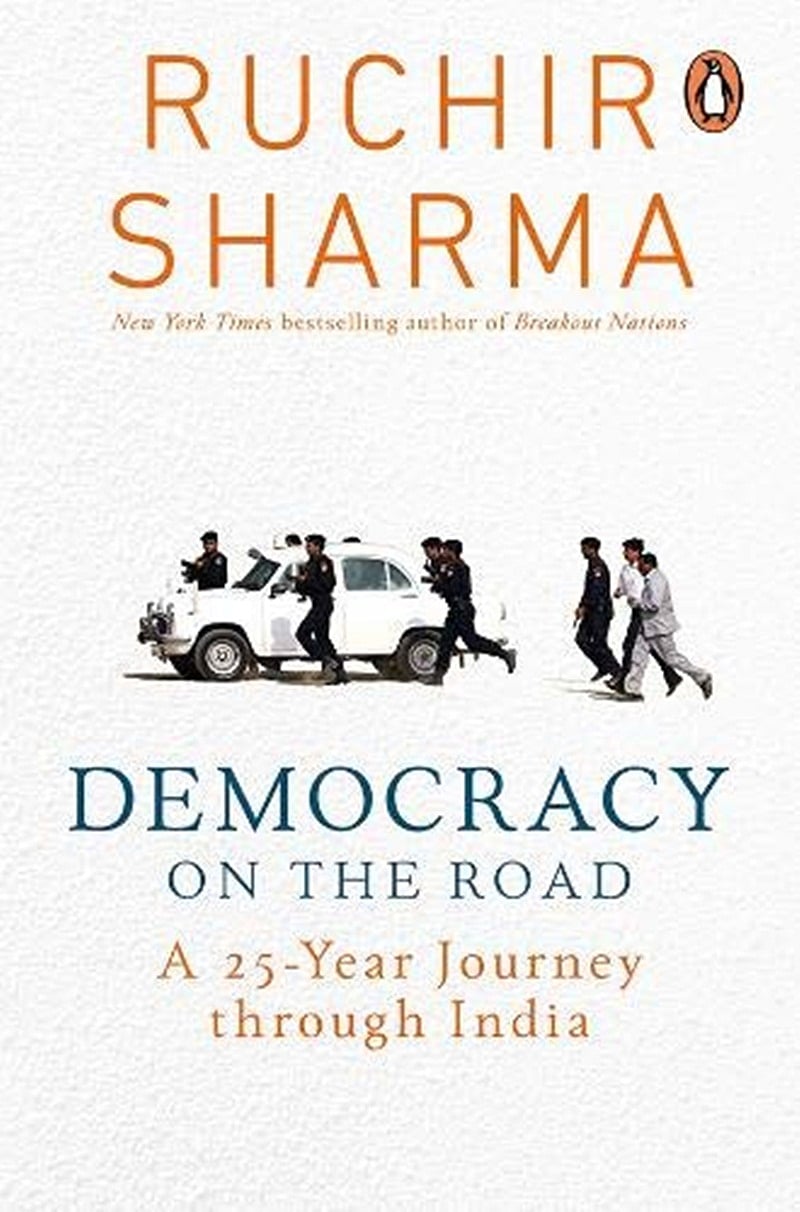 Democracy on the Road by Ruchir Sharma– Review