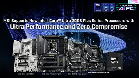 MSI Unveils 800 Series Motherboards for Intel Core Ultra 200S Plus Series Processors