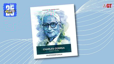 'Charles Correa – Citizen Charles'  has been penned by Mumbai-based architect and writer, Mustansir Dalvi.