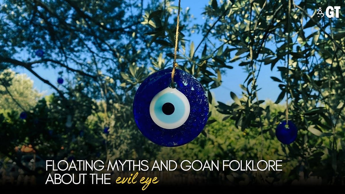 Floating myths and Goan folklore about the evil eye | Gomantak Times