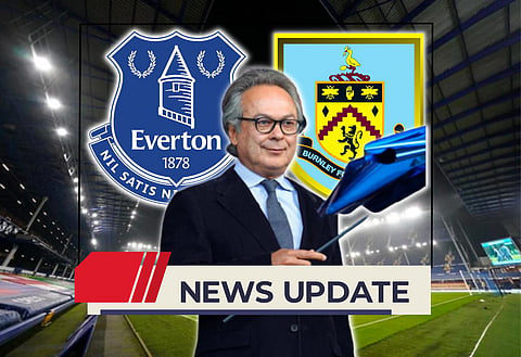 Everton face double legal fight as 'bitter' Burnley seek relegation compensation on top of Premier League rivals' claim