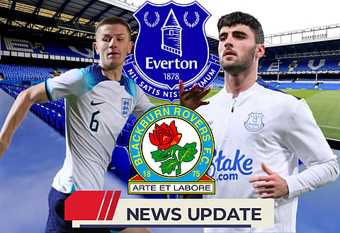 Everton transfer news: Tom Cannon swap deal for Blackburn Rovers teenager Adam Wharton discussed this summer