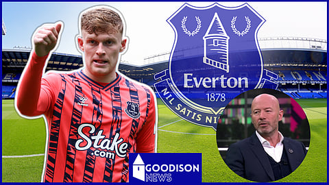 Alan Shearer raves over Everton ace Jarrad Branthwaite. Credit - PL Productions