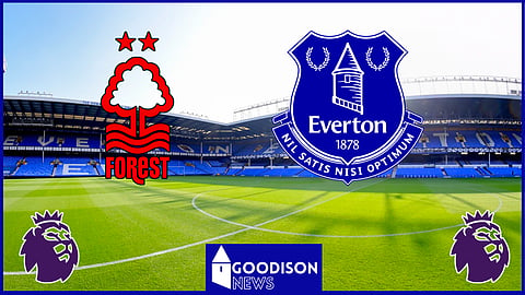 Everton and Nottingham Forest are in a fight for survival in the Premier League