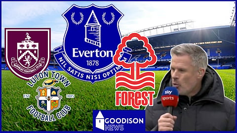 Everton and Nottingham Forest are relegation rivals - Credit Sky Sports