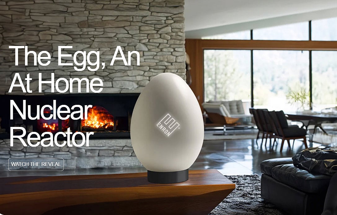 Exploring the Enron Egg: A Satirical Take on Home Nuclear Power