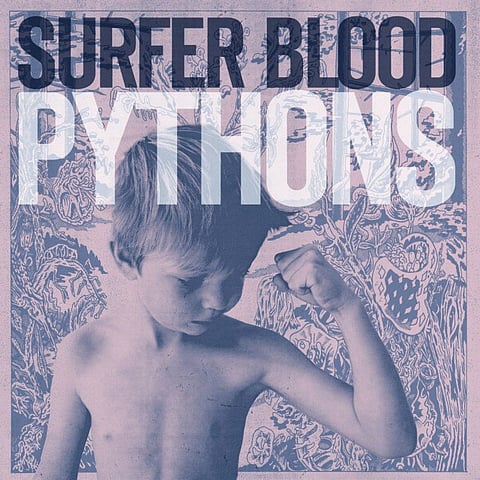 Album review: Surfer Blood’s Pythons