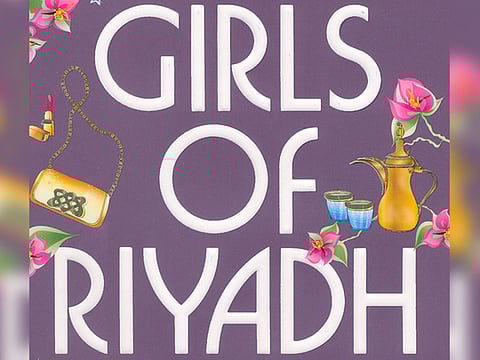 ‘Girls of Riyadh’: Offers a glimpse of reality