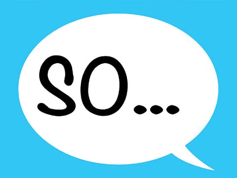 So, what’s the problem with ‘so’?