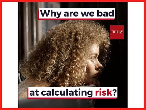 Why are we bad at calculating risk?
