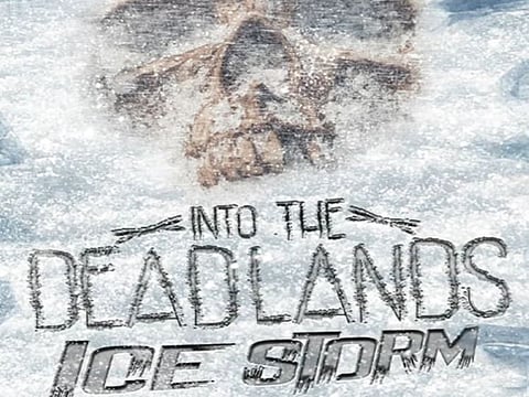 Into The Deadlands: Ice Storm