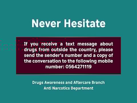 Ras Al Khaimah Police have urged the public to block and report any phone number that promotes selling of any kind of controlled medicine or drugs.