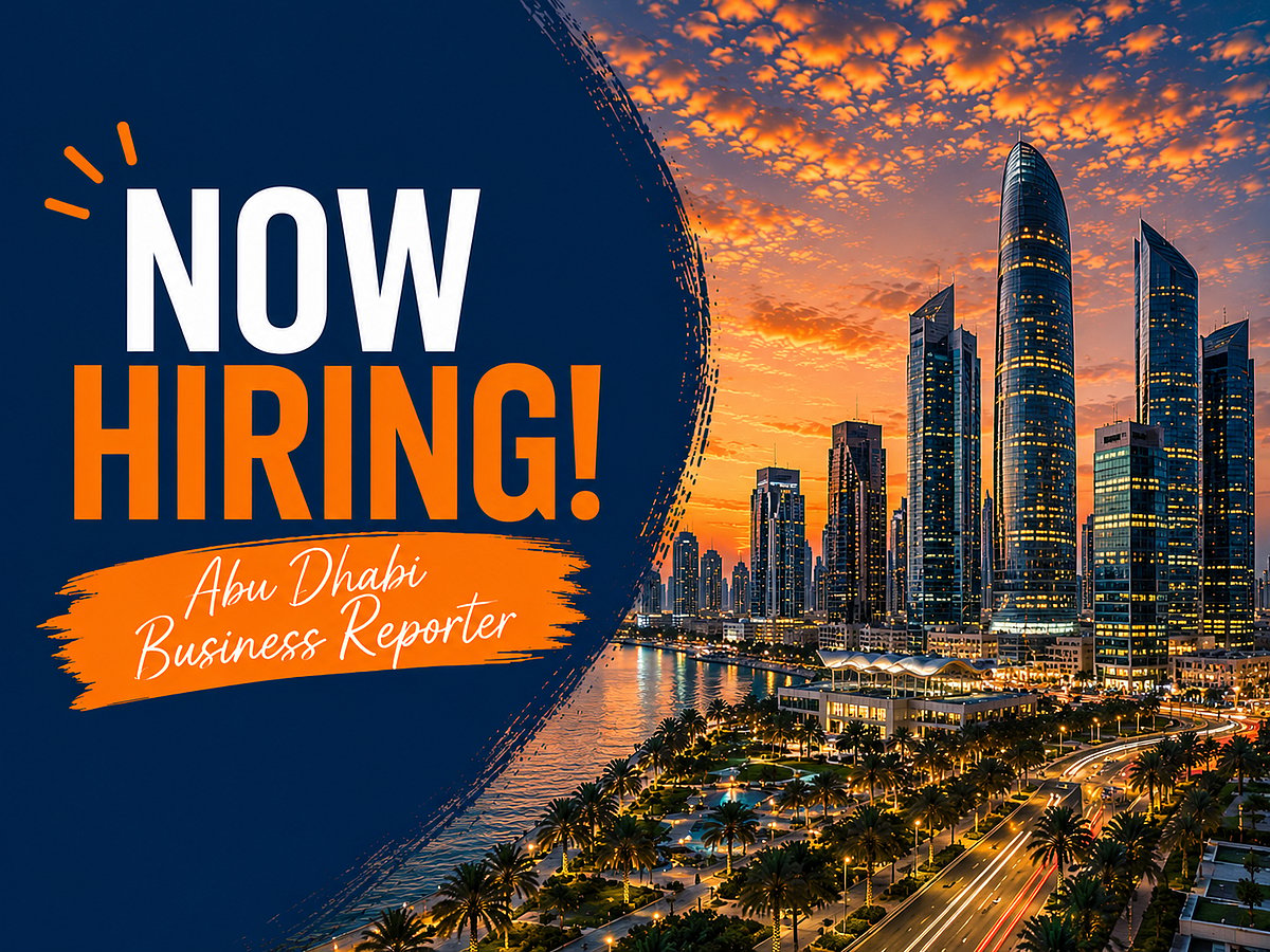 We re Hiring Abu Dhabi Business Reporter we-re-hiring-abu-dhabi-business-reporter