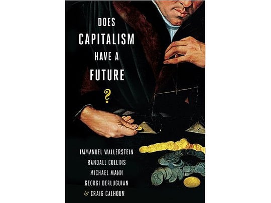 ‘Does Capitalism Have a Future?’: Inevitable decline of capitalist ...