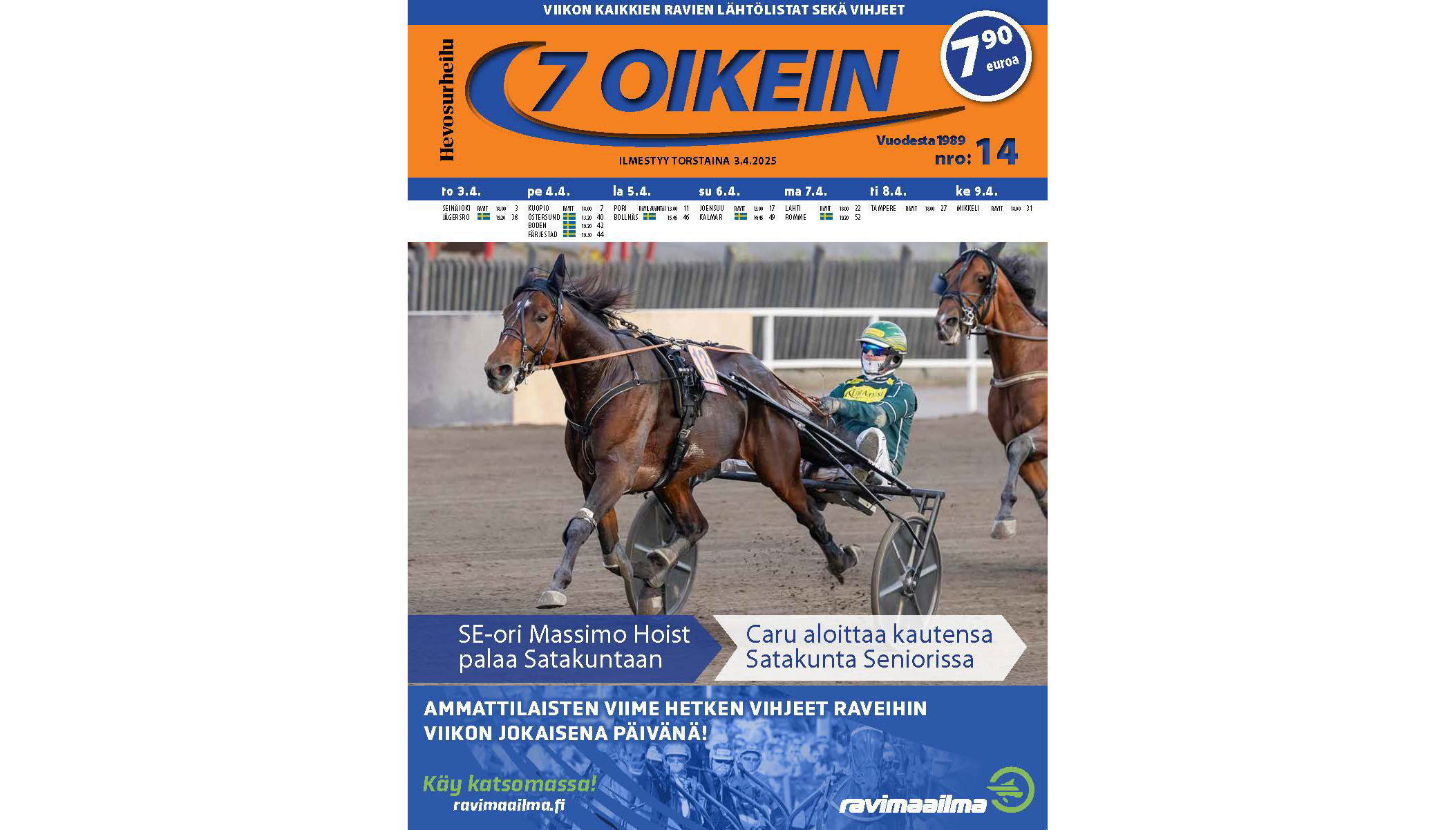 7 oikein -lehdessä julkaistaan kotimaan ravien käsiohjelmasivut vihjeineen ja tallikommentteineen torstaista keskiviikkoon ja Ruotsin pääpelin kohdelähtöjen käsiohjelmasivut torstaista maanantaihin, kun ilmoittaumispäivät ovat normaalit. Tiistain ja keskiviikon Ruotsin pääpelien käsiohjelmasivut A4-koossa ovat ladattavissa verkosta, linkki näköislehdessä.