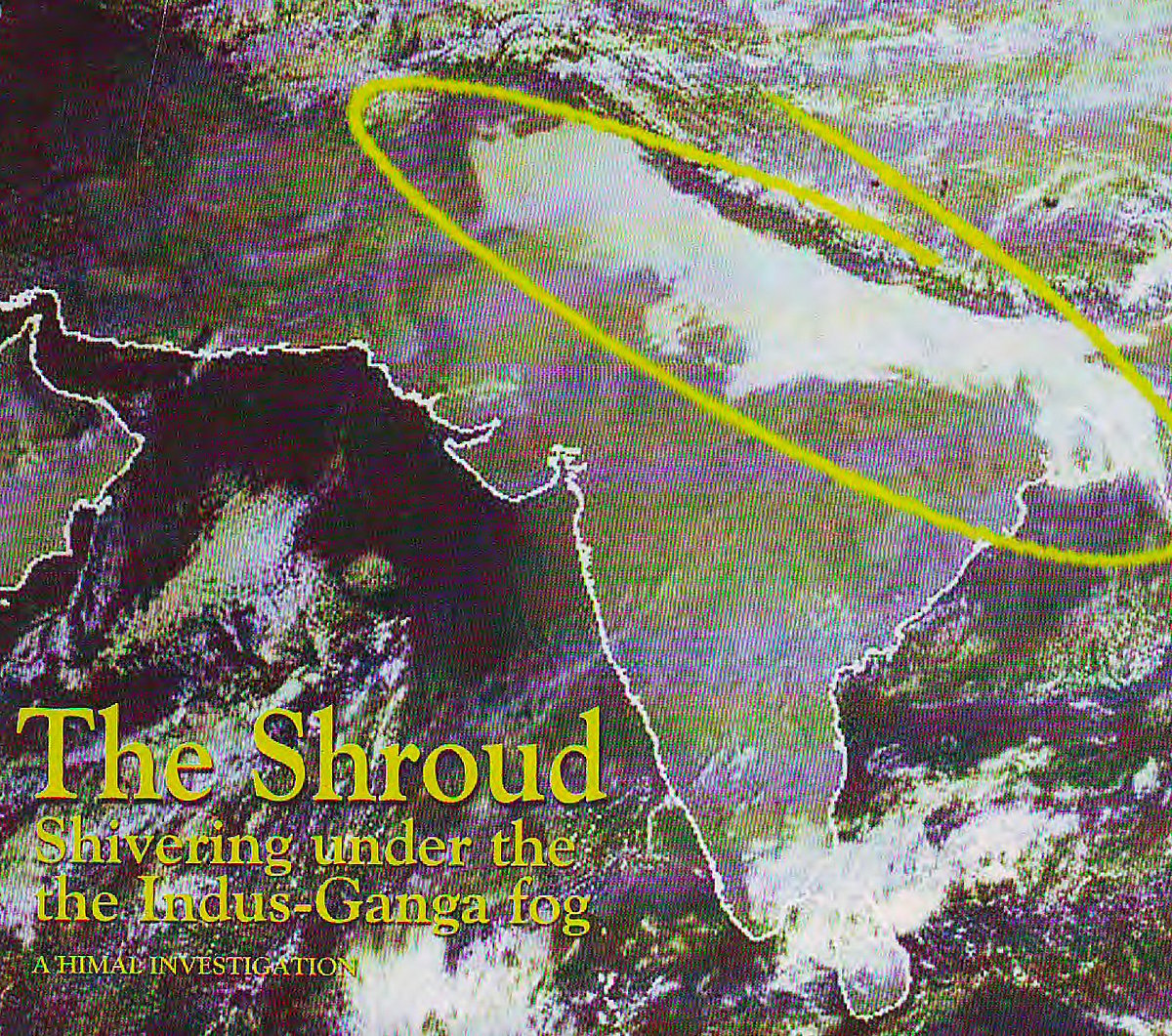 The dark white shroud: Shivering under the Indus-Ganga fog
