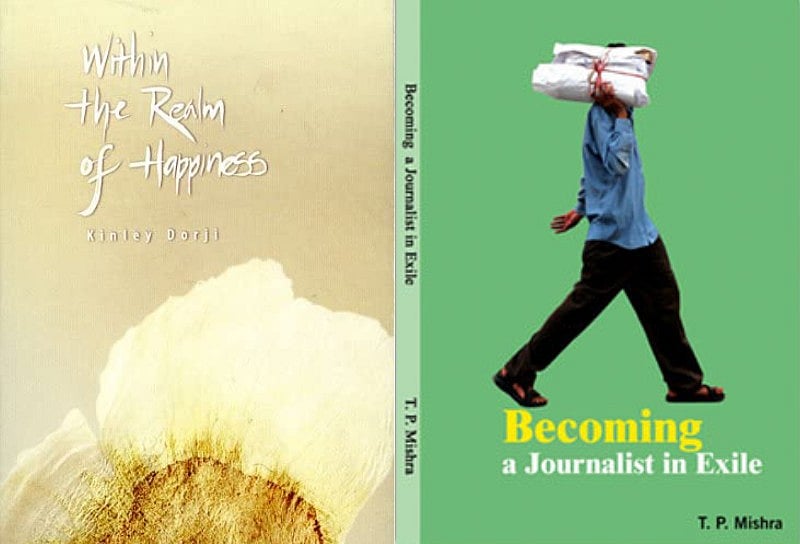 Bhutanese mists: ‘Within the Realm of Happiness’ by Kinley Dorji and ‘Becoming a Journalist in Exile’ by T.P. Mishra