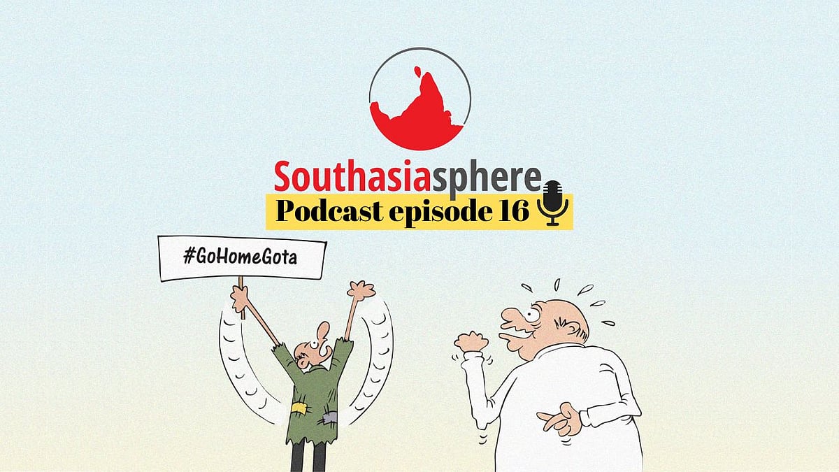 Escalating crisis in Sri Lanka, local elections in Nepal, Film Southasia 2022, and more.