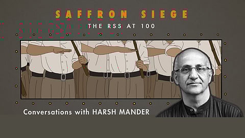 Saffron Siege – The RSS at 100: a podcast with Harsh Mander