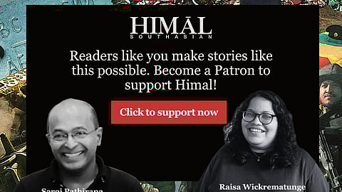 Readers like you make stories like this possible. Become a Patron today to support Himal! Click www.himalmag.com/support-himal
