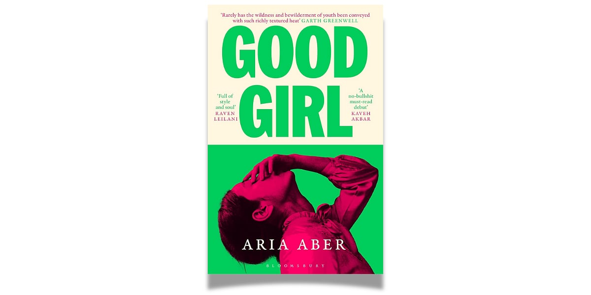 'Good Girl' by Aria Aber (Bloomsbury, January 2025)
