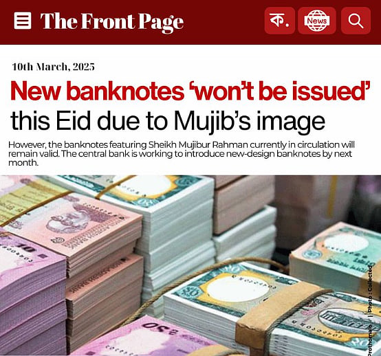 New banknotes won't be issued in Bangladesh this Eid for gifts due to Sheikh Mujibur Rahman's image being on them after fall of Sheikh Hasina government