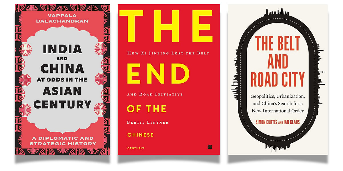 India and China at Odds in the Asian Century: A Diplomatic and Strategic History by Vappala Balachandran (Hurst, March 2025), The End of the Chinese Century? How Xi Jinping Lost the Belt and Road Initiative by Bertil Lintner (Harper Collins, October 2024), and 'The Belt and Road City: Geopolitics, Urbanization, and China’s Search for a New International Order' by Simon Curtis and Ian Klaus (Yale University Press, April 2024) 