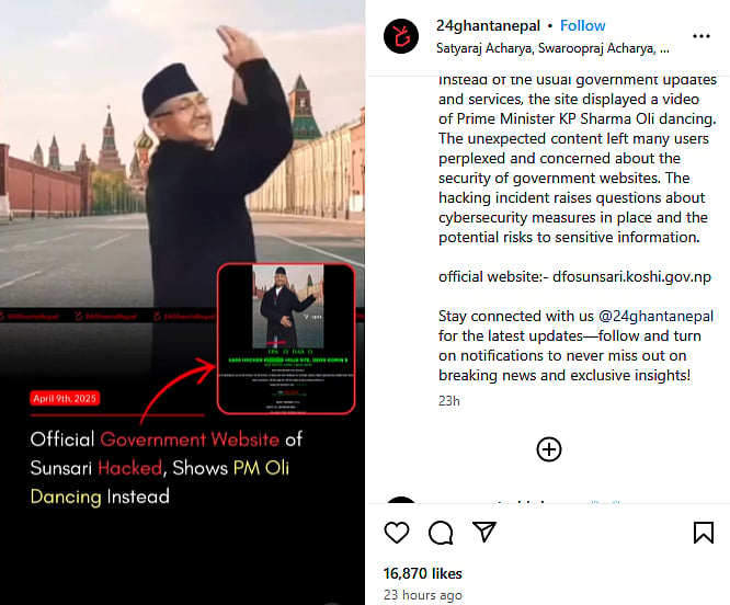 The official website for the Sunsari district in Nepal was hacked, with those visiting the website greeted with a video of Nepali Prime Minister K P Sharma Oli dancing to the Nepali song ‘Mero Desh'
