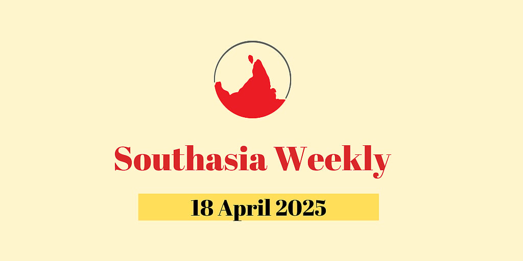 South Asia Weekly newsletter dated 18 April 2025