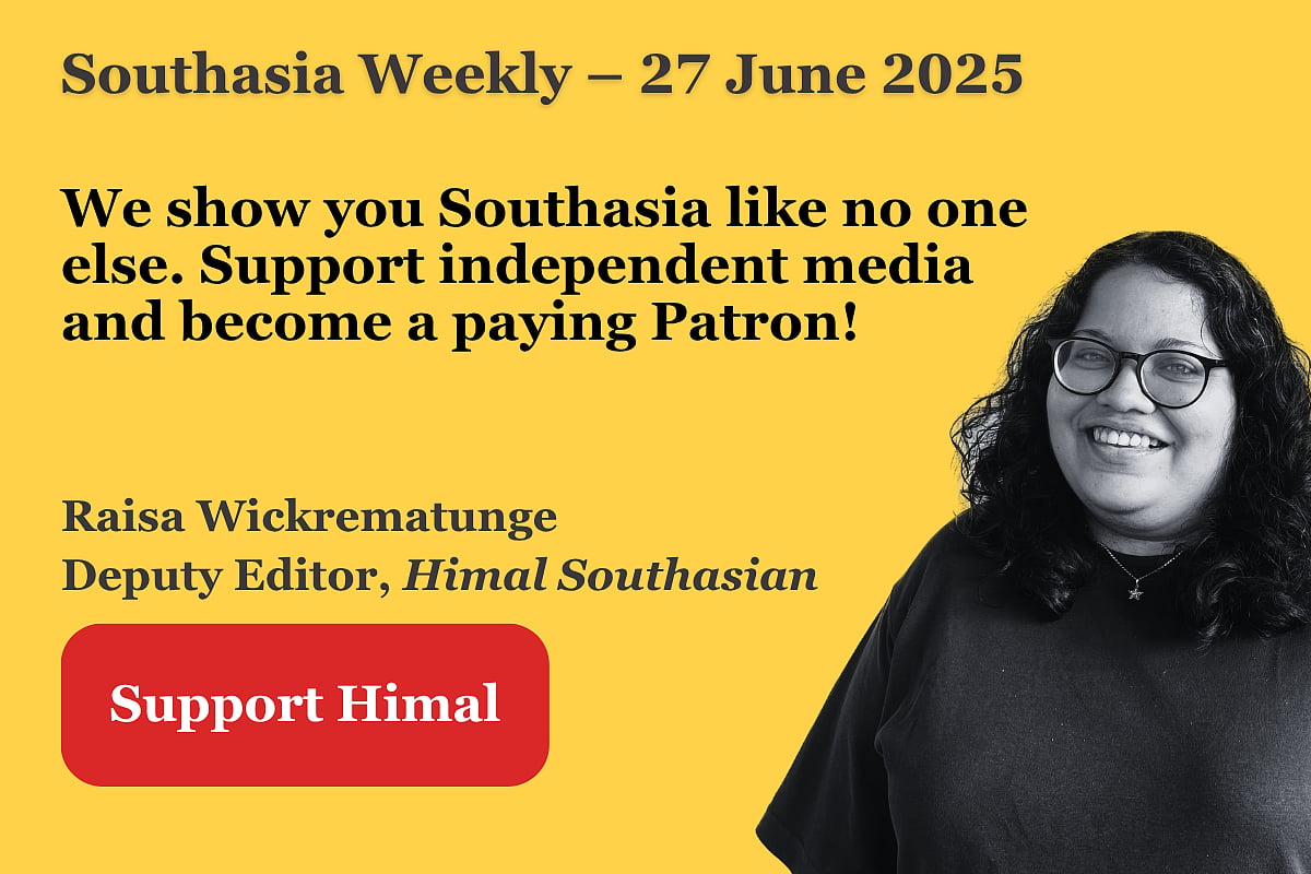 Photo of a woman on a yellow background. Text says 'Southasia Weekly, 27 June 2025. We show you Southasia like no one else. Support independent media and become a paying Patron!'