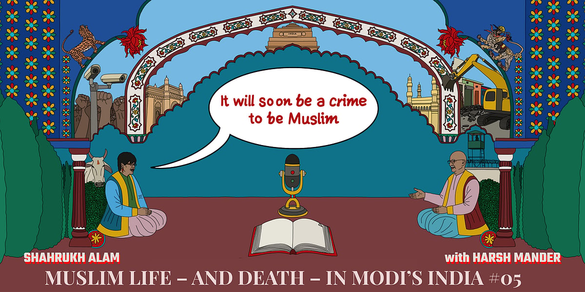 Shahrukh Alam & Harsh Mander on how India’s laws are being weaponised against Muslims