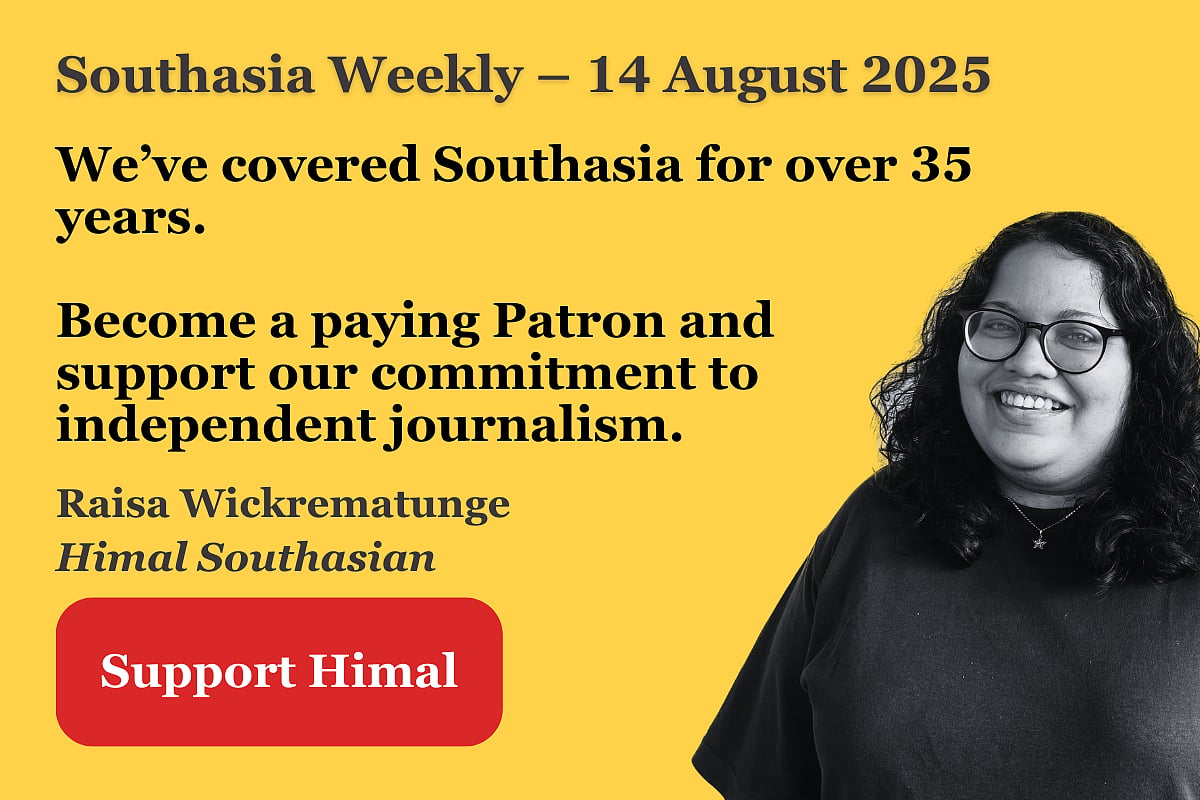 Photo of a woman on yellow background. Text says: Southasia Weekly 14 August 2025. We've covered Southasia for over 35 years. Become a paying Patron and support our commitment to independent journalism. 