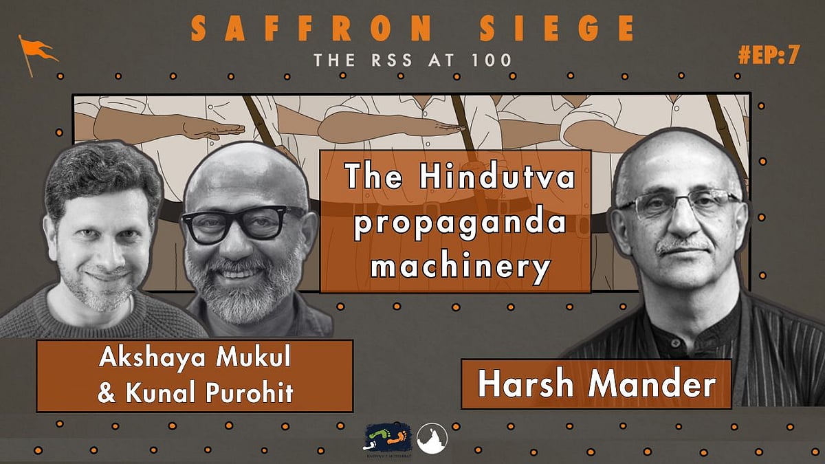 Podcast: Akshaya Mukul, Kunal Purohit & Harsh Mander on RSS propaganda