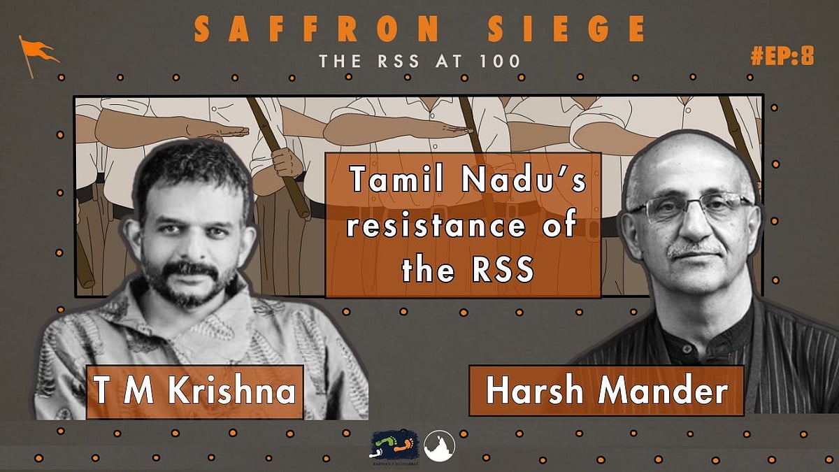 Podcast: T M Krishna & Harsh Mander on Tamil Nadu’s resistance of the RSS