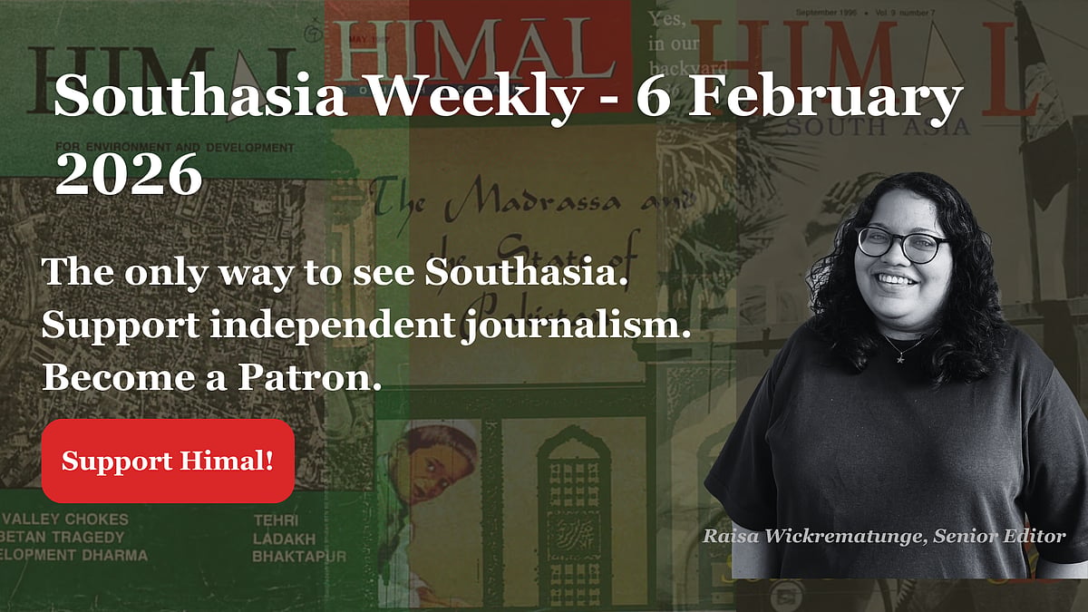 The only way to see Southasia. Become a Patron. Support independent journalism. This is the website banner for the 9 February