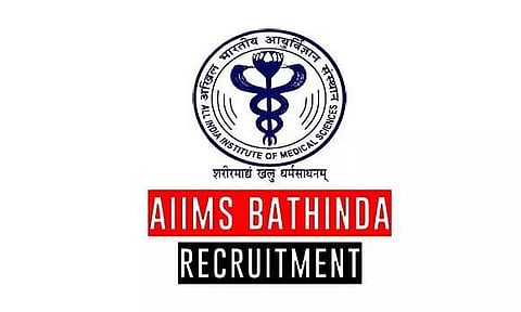 एम्स बठिंडा भर्ती 2022 - चिकित्सा भौतिक विज्ञानी, तकनीशियन, नौकरी के अवसर