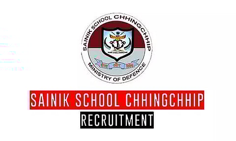 सैनिक स्कूल छिंगछीप भर्ती 2022 - पीजीटी (रसायन विज्ञान) रिक्ति, नवीनतम नौकरियां