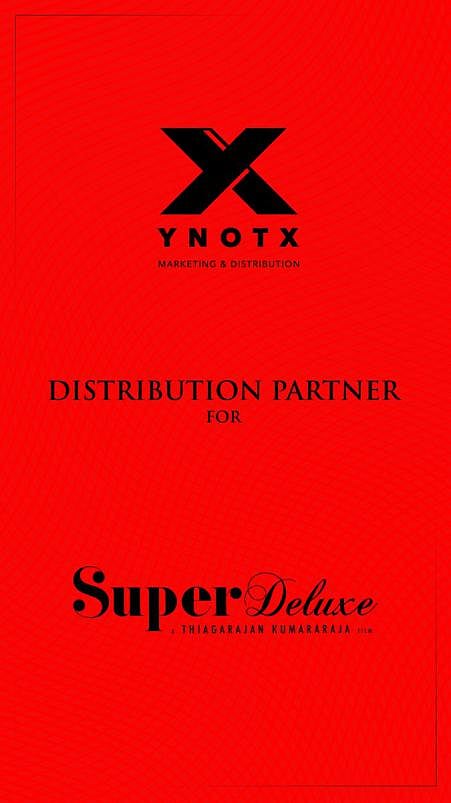 சூப்பர் டீலக்ஸ் விநியோக உரிமையை கைப்பற்றிய YNOTX நிறுவனம்